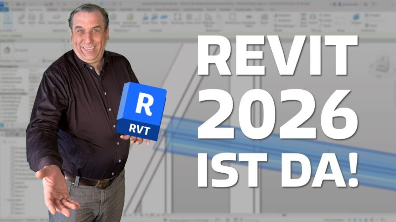 Vorschaubild: Autodesk Revit 2026 – What's New mit Axel