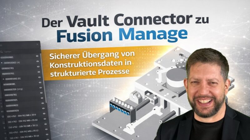 Vorschaubild: Der Vault Connector zu Fusion Manage | Freigabeprozess, Synchronisierung & Neutralformate
